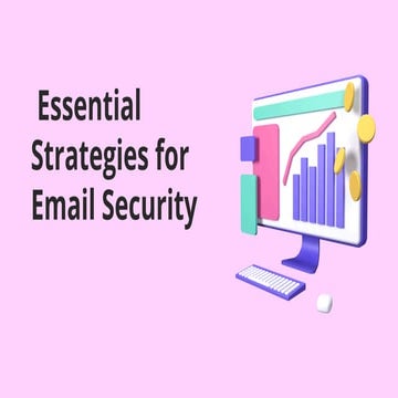 Essential  strategies for email security