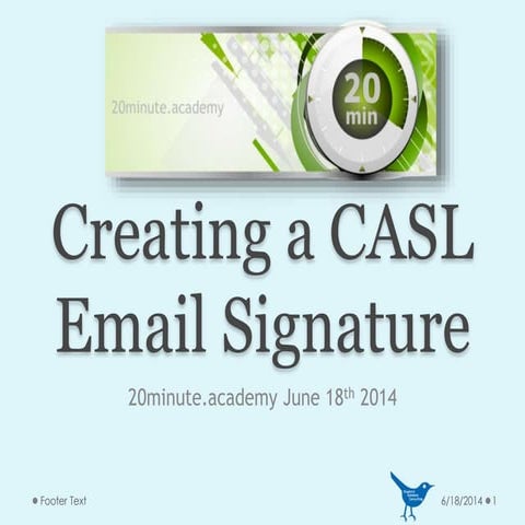 Creating a CASL Compliant Email Signature - 20minute.academy