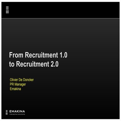 From Recruitment 1.0 to Recruitment 2.0