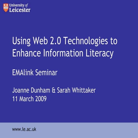 Web 2.0 and Information Literacy: EMAlink March 2009