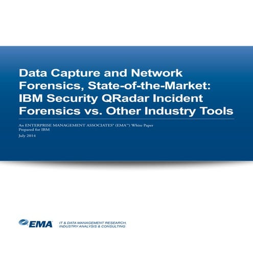 Ema report -_ibm_security_q_radar_incident_forensics_vs_other_industry_tools