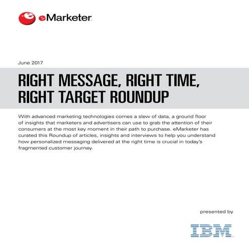 E marketer roundup: right message, right time, right target.