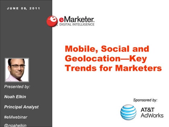 eMarketer Webinar: Mobile, Social & Geolocation—Key Trends for Marketers