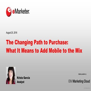 eMarketer Webinar: The Changing Path to Purchase—What It Means to Add Mobile ...