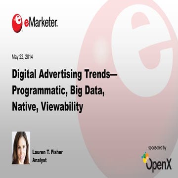 Digital Advertising Trends—Programmatic, Big Data, Native, Viewability