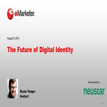 eMarketer Webinar: The Future of Digital Identity