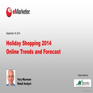 eMarketer Webinar: Holiday Shopping 2014—Online Trends and Forecast