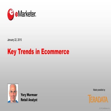 eMarketer Webinar: Key Trends in Ecommerce