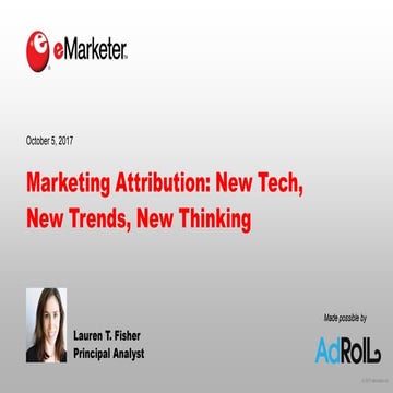 Marketing Attribution—New Tech, New Trends, New Thinking