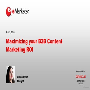eMarketer Webinar: Maximizing your B2B Content Marketing ROI