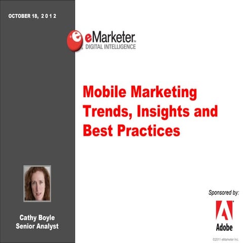 eMarketer Webinar: Mobile Marketing Trends, Insights and Best Practices