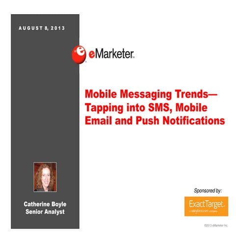 eMarketer Webinar: Mobile Messaging Trends—Tapping into SMS, Mobile Email and...
