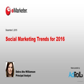 eMarketer Webinar: Social Marketing Trends for 2016