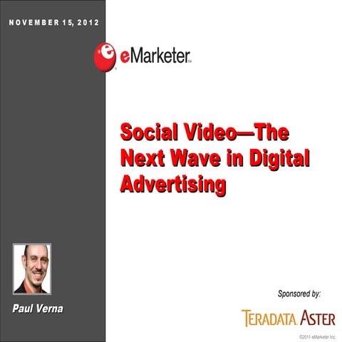 eMarketer Webinar: Social Video—The Next Wave in Digital Advertising
