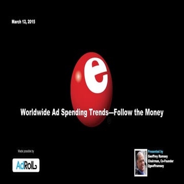 eMarketer Webinar: Worldwide Ad Spending Trends—Follow the Money