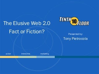 eMarketing For Entrepreneurs - The Elusive Web 2.0 : Fact Or Fiction