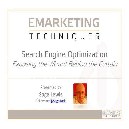 eMarketing Techniques - SEO - Exposing the Wizard Behind the Curtain