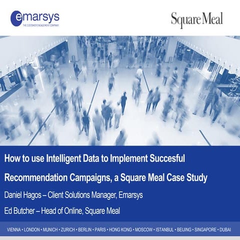 Case study: Square Meal - How to use Intelligent Data to Implement Successful...