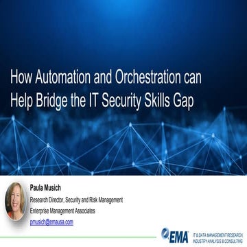 How Automation and Orchestration Can Help Bridge the IT Security Skills Gap