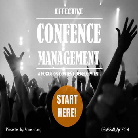 Effective CONFERENCE Management: A focus on CONTENT Development
