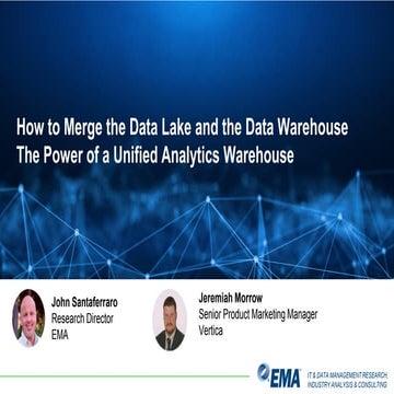 How to Merge the Data Lake and the Data Warehouse: The Power of a Unified Ana...