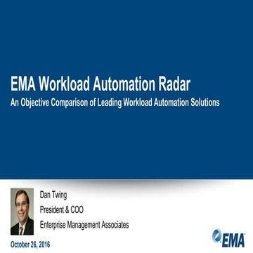 EMA WLA (Workload Automation) Radar: A Review of Top Workload Automation Tools