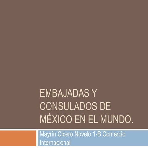 Embajadas y consulados de méxico en el mundo