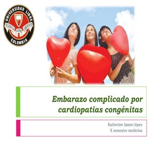 Embarazo complicado por cardiopatia...