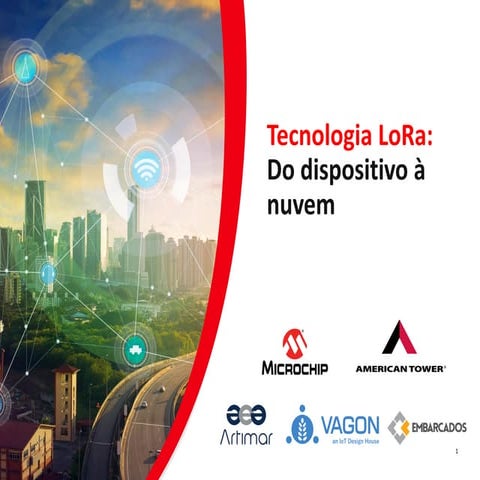Webinar: Tecnologia LoRa – Do dispositivo à nuvem