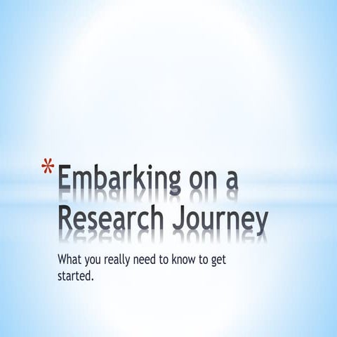 Embarking on a research journey