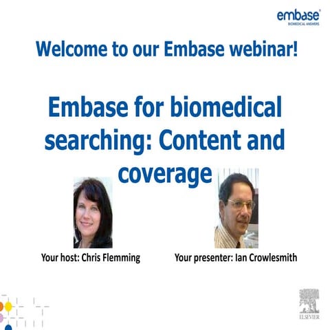 Embase for biomedical answers: Content and coverage.23 may2012 | PPTX