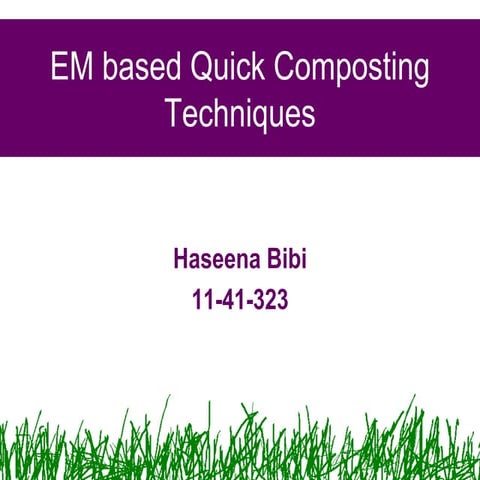 Em based quick composting techniques