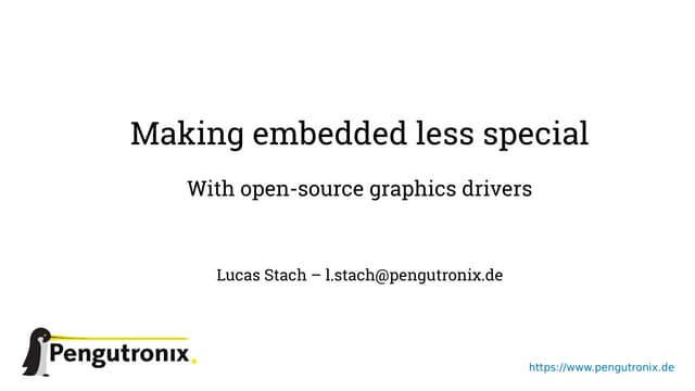 Embedded Recipes 2019 - Making embedded graphics less special
