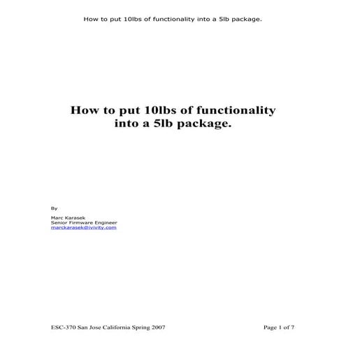 How to put 10lbs of functionality into a 5lb package.