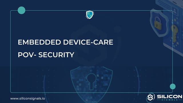 Embedded device-care  Point of View - security