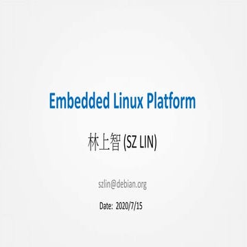 Design, Build,and Maintain the Embedded Linux Platform | PPTX ...
