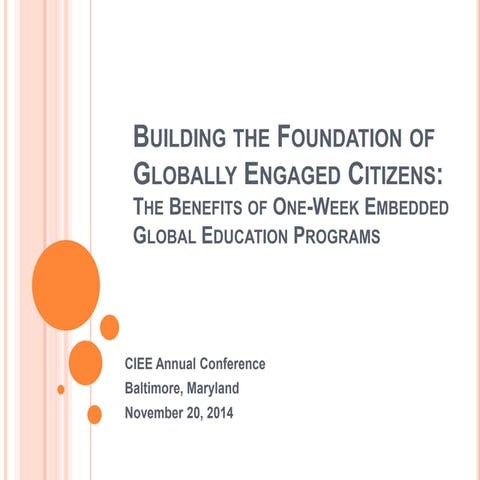 Building the Foundation for Globally Engaged Citizens: The Benefits of One-We...