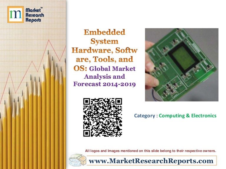 Embedded System Hardware, Software, Tools, and OS: Global ...