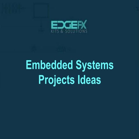 Embedded Systems Projects Ideas | PPTX | Operating Systems | Computer ...