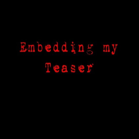 Embedding My Teaser