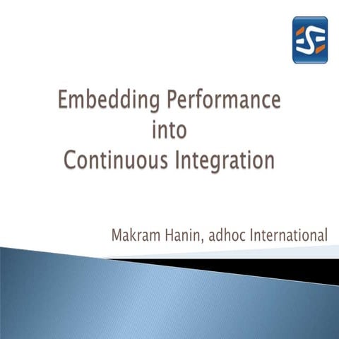 ESEconf2011 - Hanin Makram: "Embedding Performance into Continuous Integratio...