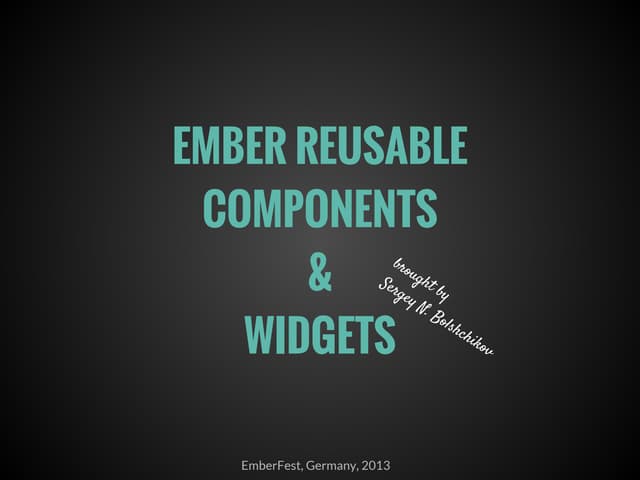 Ember Reusable Components and Widgets