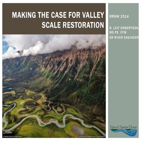 Making the case for valley scale restoration