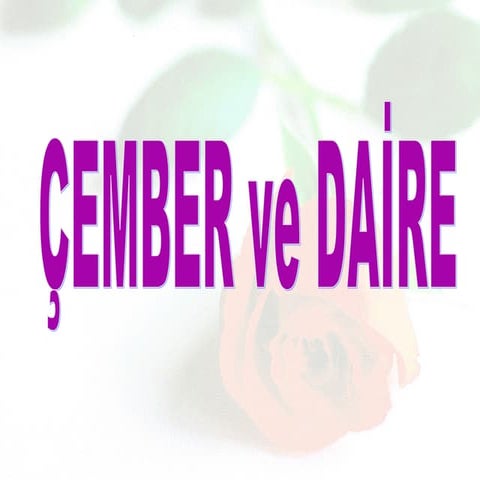 Çember ve Daire de Açı ve Uzunluk
