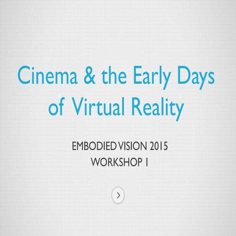 Cinema & The Early Days of Virtual Reality