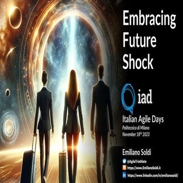 Embracing Future Shock
