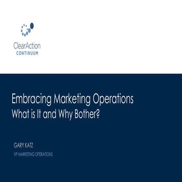 Embracing Marketing Operations: What Is It And Why Bother?