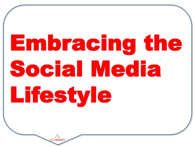 Embracing the Social Media Lifestyle