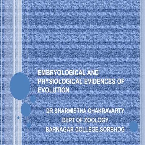 Embryological and physiological evidences of evolution