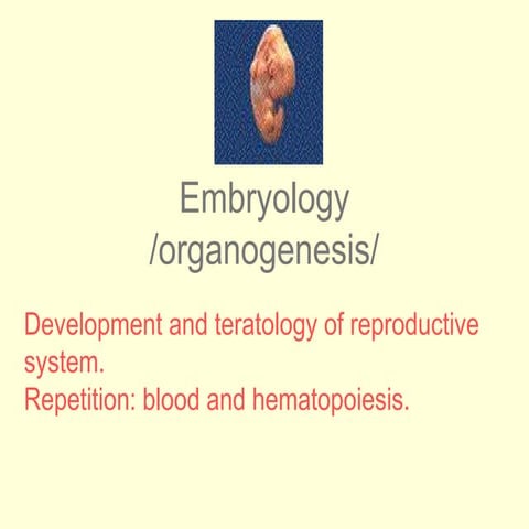 Human Development, embryology and reproductive system